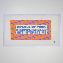 Load image into Gallery viewer, Details of Your Incompetence Do Not Interest Me Needlepoint Canvas

