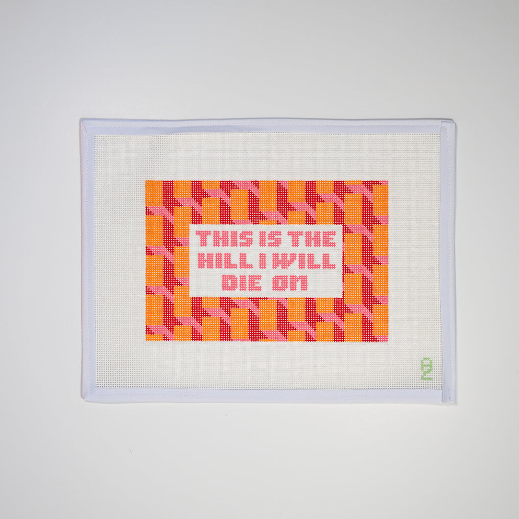 The Hill I Will Die On Needlepoint Canvas