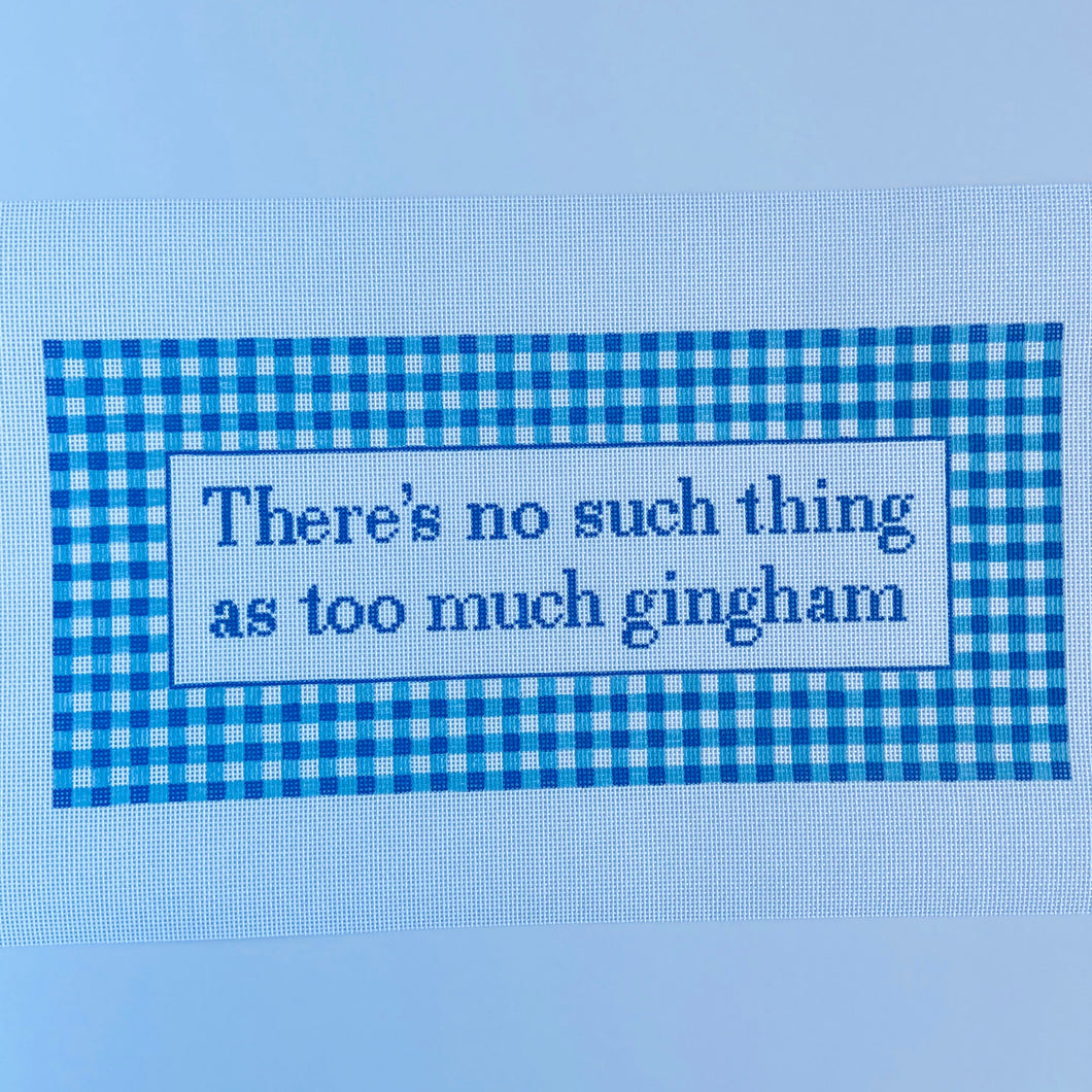 There's No Such Thing as Too Much Gingham Needlepoint Canvas